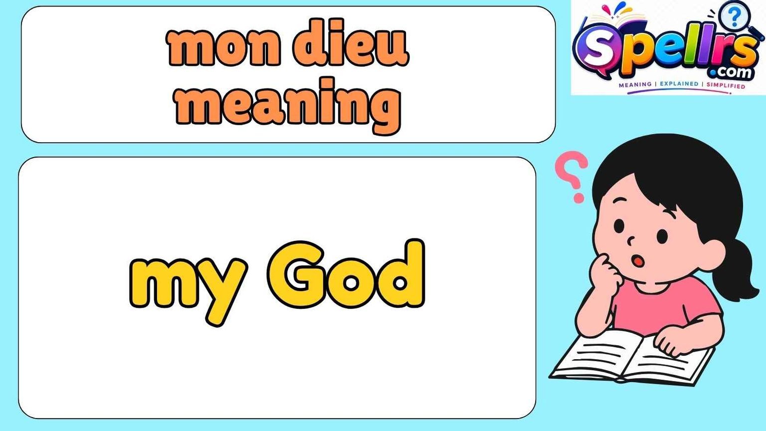 Mon Dieu Meaning Easy Definition & Examples - spellrs.com
